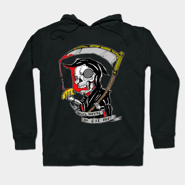 Tacos, they're to die for! Hoodie by tacoboydesigns